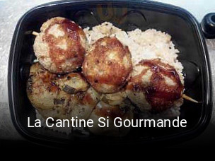 La Cantine Si Gourmande