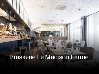 Brasserie Le Madison Ferme