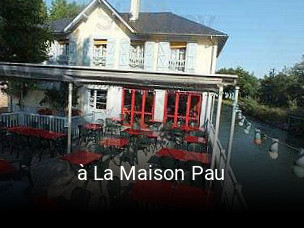 à La Maison Pau